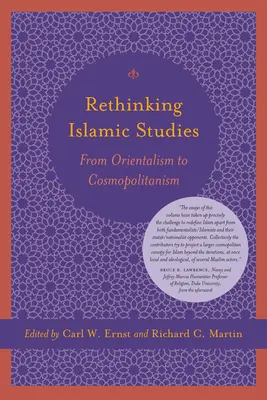 Prehodnotenie islamských štúdií: Od orientalizmu ku kozmopolitizmu - Rethinking Islamic Studies: From Orientalism to Cosmopolitanism