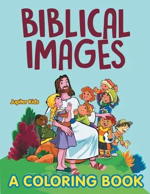 Biblické obrázky (Kniha maľovaniek) - Biblical Images (A Coloring Book)