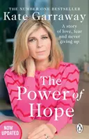 Sila nádeje - dojímavé memoáre Kate Garrawayovej, ktoré sa stali bestsellerom č. 1 - Power Of Hope - The moving no.1 bestselling memoir from TV's Kate Garraway