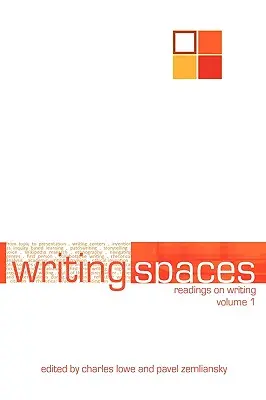 Priestory na písanie: Čítanie o písaní, 1. zväzok - Writing Spaces: Readings on Writing Volume 1