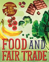 Planéta na prvom mieste: Potraviny a spravodlivý obchod - Putting the Planet First: Food and Fair Trade