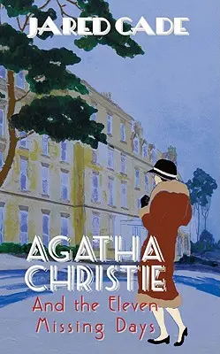 Agatha Christie a jedenásť chýbajúcich dní - Agatha Christie and the Eleven Missing Days