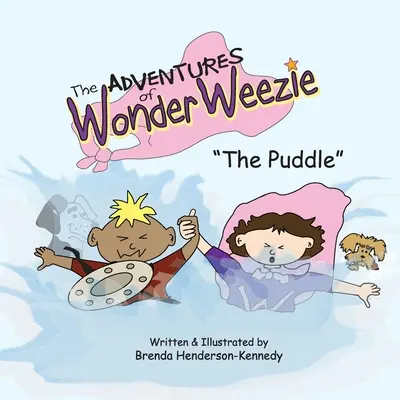 Dobrodružstvá zázračnej Weezie - Kaluža - The Adventures of Wonder Weezie - The Puddle