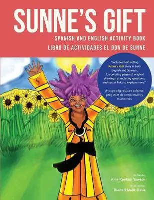 Sunne's Gift Spanish and English Activity Book (Kniha aktivít v španielčine a angličtine): Libro de Actividades El Don de Sunne - Sunne's Gift Spanish and English Activity Book: Libro de Actividades El Don de Sunne