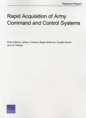 Rýchla akvizícia armádnych systémov velenia a riadenia - Rapid Acquisition of Army Command and Control Systems