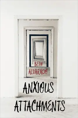 Úzkostné pripútanosti - Anxious Attachments