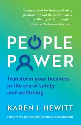 People Power: Transformácia vášho podniku v ére bezpečnosti a pohody - People Power: Transform Your Business in the Era of Safety and Wellbeing