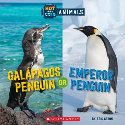 Tučniak galapágsky alebo tučniak cisársky (Horúce a studené zvieratá) - Galapagos Penguin or Emperor Penguin (Hot and Cold Animals)