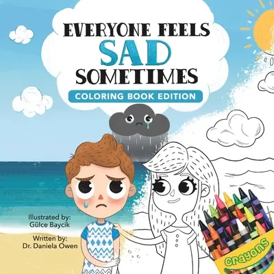 Každý sa niekedy cíti smutný: Vydanie omaľovánky - Everyone Feels Sad Sometimes: Coloring Book Edition