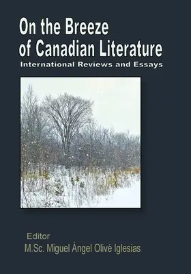 Na vetre kanadskej literatúry: Medzinárodné recenzie a eseje - On the Breeze of Canadian Literature: International Reviews and Essays