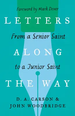 Listy na ceste: Od staršieho svätca k mladšiemu svätcovi - Letters Along the Way: From a Senior Saint to a Junior Saint