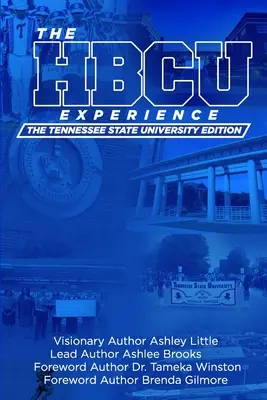Skúsenosti s Hbcu: Vydanie Štátnej univerzity v Tennessee - The Hbcu Experience: The Tennessee State University Edition