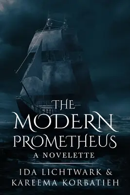 Moderný Prométheus: Novela - The Modern Prometheus: A Novelette