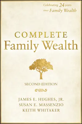 Úplné rodinné bohatstvo: Bohatstvo ako blahobyt - Complete Family Wealth: Wealth as Well-Being