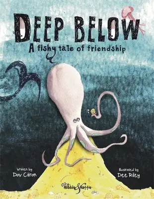 Hlboko pod zemou: Hlboko pod zemou: Rybí príbeh o priateľstve - Deep Below: A Fishy Tale of Friendship