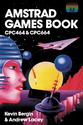 Amstrad Games Book: Cpc464 a Cpc664 - Amstrad Games Book: Cpc464 & Cpc664