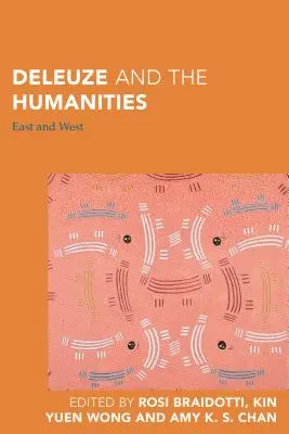Deleuze a humanitné vedy: Východ a Západ - Deleuze and the Humanities: East and West