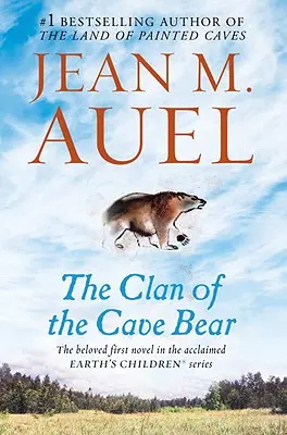 Klan jaskynného medveďa: Deti Zeme, kniha prvá - The Clan of the Cave Bear: Earth's Children, Book One
