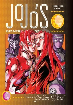 Bizarné dobrodružstvo Jojo: 3: Volume 3: Part 5--Golden Wind, Vol. 3 - Jojo's Bizarre Adventure: Part 5--Golden Wind, Vol. 3: Volume 3