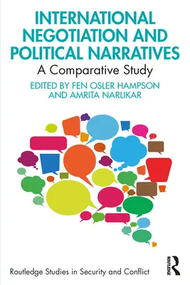 Medzinárodné vyjednávanie a politické naratívy: Komparatívna štúdia - International Negotiation and Political Narratives: A Comparative Study