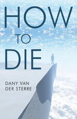 Ako zomrieť - How to Die