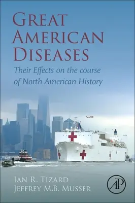 Veľké americké choroby: Ich vplyv na priebeh severoamerických dejín - Great American Diseases: Their Effects on the Course of North American History
