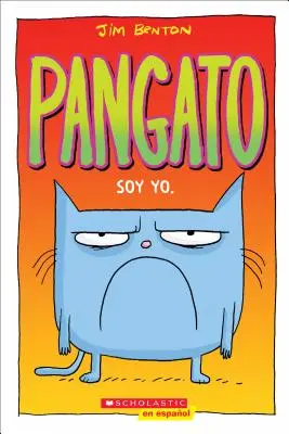 Pangato #1: Soy Yo. (Catwad #1: It's Me.): Volume 1 (1. zväzok) - Pangato #1: Soy Yo. (Catwad #1: It's Me.): Volume 1