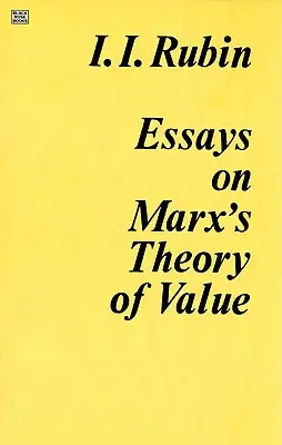 Eseje o Marxovej teórii hodnoty - Essays on Marx's Theory Of Value