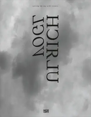 Ulrich Vogl: Strihanie oblohy nožnicami - Ulrich Vogl: Cutting the Sky with Scissors