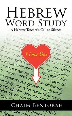 Štúdium hebrejských slov: Výzva učiteľa hebrejčiny k mlčaniu - Hebrew Word Study: A Hebrew Teacher's Call to Silence