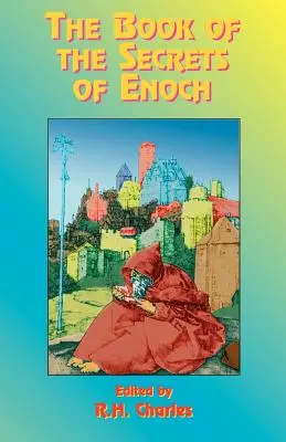 Kniha Henochových tajomstiev - The Book of the Secrets of Enoch