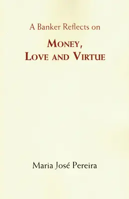 Peniaze, láska a cnosť - Money, Love and Virtue