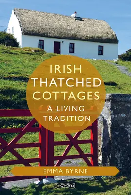 Írske slamené domčeky: Živá tradícia - Irish Thatched Cottages: A Living Tradition
