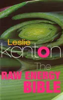 Biblia surovej energie - plná surovej energie a faktov o kombinovaní potravín - Raw Energy Bible - Packed With Raw Energy Goodness and Food Combining Facts