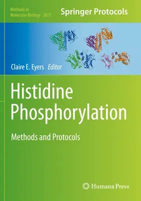 Histidínfosforylácia: Metódy a protokoly - Histidine Phosphorylation: Methods and Protocols