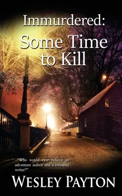 Immurdered (Nepoškvrnené): Some Time to Kill - Immurdered: Some Time to Kill
