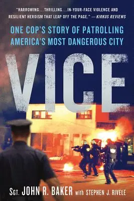 Vice: Príbeh jedného policajta, ktorý hliadkuje v najnebezpečnejšom americkom meste - Vice: One Cop's Story of Patrolling America's Most Dangerous City