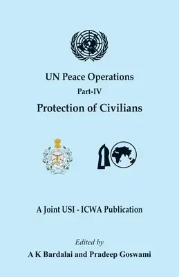 Mierové operácie OSN: Časť IV (Ochrana civilného obyvateľstva) - UN Peace Operations: Part IV (Protection of Civilians)