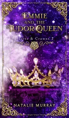 Emmie a tudorovská kráľovná - Emmie and the Tudor Queen
