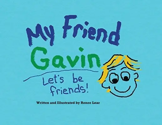 Môj priateľ Gavin: Buďme priatelia - My Friend Gavin: Let's Be Friends