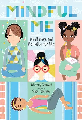 Mindful Me: Mindfulness a meditácia pre deti - Mindful Me: Mindfulness and Meditation for Kids