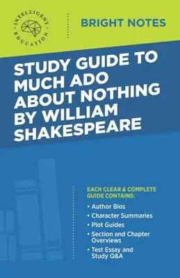 Študijná príručka k Much Ado About Nothing od Williama Shakespeara - Study Guide to Much Ado About Nothing by William Shakespeare