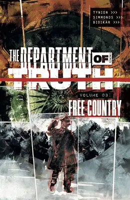 Oddelenie pravdy, zväzok 3: Slobodná krajina - Department of Truth, Volume 3: Free Country