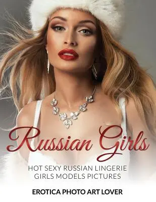 Ruské dievčatá: Horúce sexi ruské spodné prádlo Dievčatá Modelky Obrázky - Russian Girls: Hot Sexy Russian Lingerie Girls Models Pictures