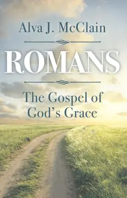 Rimanom: Evanjelium o Božej milosti - Romans the Gospel of God's Grace
