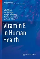 Vitamín E v ľudskom zdraví - Vitamin E in Human Health