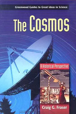 Kozmos: Kozmos: Historická perspektíva (kniha) - The Cosmos: A Historical Perspective