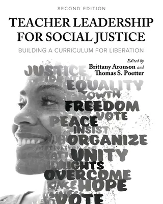 Vedenie učiteľov pre sociálnu spravodlivosť: Budovanie učebných osnov pre oslobodenie - Teacher Leadership for Social Justice: Building a Curriculum for Liberation