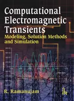 Výpočtové elektromagnetické prechodné javy - modelovanie, metódy riešenia a simulácie - Computational Electromagnetic Transients - Modeling, Solution Methods and Simulation