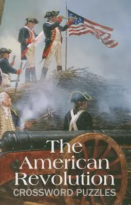 Americká revolúcia Krížovky - The American Revolution Crossword Puzzles